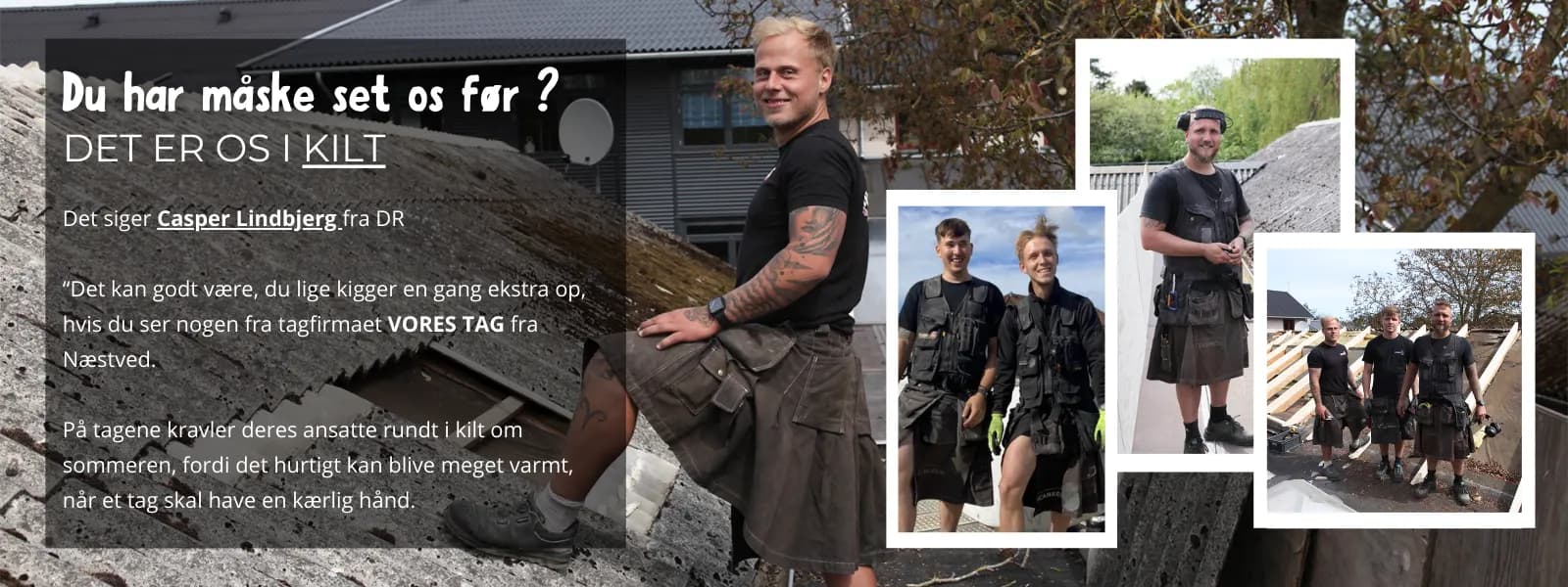 Du har måske set os før? Det er os i kilt – Vores Tag fra Næstved i DR